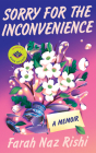 Sorry for the Inconvenience: A Memoir Cover Image