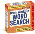 Brain Workout Word Search Page-A-Day Calendar 2025: Fun-to-Solve Puzzles Designed to Stretch Your Brain By Workman Calendars Cover Image
