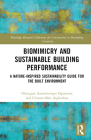 Biomimicry and Sustainable Building Performance: A Nature-inspired Sustainability Guide for the Built Environment Cover Image