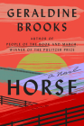 Horse: A Novel By Geraldine Brooks Cover Image