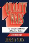 Quality Wars: The Triumphs and Defeats of American Business Cover Image