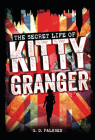 The Secret Life of Kitty Granger By G. D. Falksen Cover Image