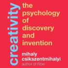 Creativity Lib/E: The Psychology of Discovery and Invention Cover Image