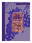 Texas Wineries (Texas Small Books) By Ms. Melinda Esco Cover Image