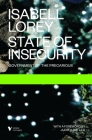 State of Insecurity: Government of the Precarious (Futures) By Isabell Lorey, Judith Butler (Foreword by), Aileen Derieg (Translated by) Cover Image