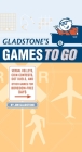 Gladstone's Games to Go: Verbal Volleys, Coin Contests, Dot Deuls, and Other Games for Boredom-Free Days Cover Image