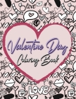 Valentine Day Coloring Book: Romantic Love Valentines Day Coloring Book Containing 50 Cute and Fun Love Filled Images: Hearts, Sweets, Cherubs, Doo Cover Image