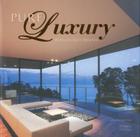 Pure Luxury: World's Best Houses By Driss Fatih (Editor) Cover Image