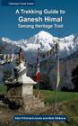 A Trekking Guide to Ganesh Himal: Tamang Heritage Trail Cover Image