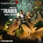 Hostile Takeover [Dramatized Adaptation]: The Trader 3 By James Axler, Richard Rohan (Read by), Bradley Foster Smith (Read by) Cover Image