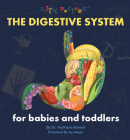 The Digestive System for Babies and Toddlers Cover Image