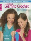 A Fun Way to Learn to Crochet for Kids By Rita Weiss, Jean Leinhauser Cover Image