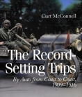 The Record-Setting Trips: By Auto from Coast to Coast, 1909-1916 Cover Image