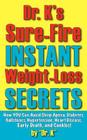 Dr. K's Sure-Fire Instant Weight-Loss Secrets By Dr K Cover Image