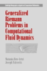 Generalized Riemann Problems in Computational Fluid Dynamics (Cambridge Monographs on Applied and Computational Mathematic #11) By Matania Ben-Artzi, Joseph Falcovitz Cover Image