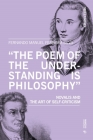 'The Poem of the Understanding Is Philosophy': Novalis and the Art of Self-Criticism Cover Image