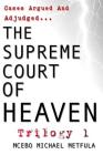 The Supreme Court of Heaven - Judgement of God - Trilogy 1 By McEbo Michael Metfula Cover Image