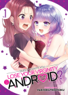 Does it Count if You Lose Your Virginity to an Android? Vol. 1 By Yakinikuteishoku Cover Image