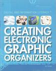 Creating Electronic Graphic Organizers (Digital and Information Literacy) By Philip Wolny Cover Image