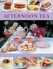 Afternoon Tea: 70 Recipes for Cakes, Biscuits and Pastries, Illustrated with 270 Photographs By Antony Wild, Simona Hill Cover Image
