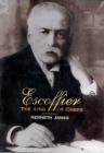 Escoffier: The King of Chefs By Kenneth James Cover Image
