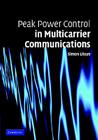 Peak Power Control in Multicarrier Communications By Simon Litsyn Cover Image