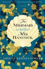 The Mermaid and Mrs. Hancock: A Novel By Imogen Hermes Gowar Cover Image