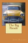 The Big Parade By Marteee, John David Martin Cover Image