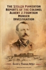 The Stolen Pinkerton Reports of the Colonel Albert J. Fountain Murder Investigation By David G. Thomas Cover Image
