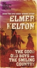 The Good Old Boys and The Smiling Country (Hewey Calloway) By Elmer Kelton Cover Image