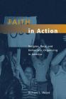 Faith in Action: Religion, Race, and Democratic Organizing in America (Morality and Society Series) By Richard L. Wood Cover Image