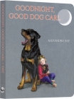 Goodnight, Good Dog Carl Board Book By Alexandra Day Cover Image