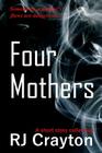 Four Mothers: A short story collection Cover Image