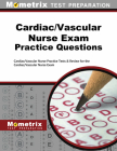 Cardiac/Vascular Nurse Exam Practice Questions: Cardiac/Vascular Nurse Practice Tests & Review for the Cardiac/Vascular Nurse Exam Cover Image