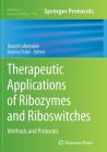 Therapeutic Applications of Ribozymes and Riboswitches: Methods and Protocols (Methods in Molecular Biology #1103) Cover Image