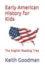 Early American History for Kids: The English Reading Tree Cover Image
