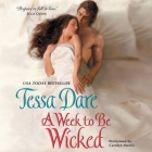 A Week to Be Wicked By Tessa Dare, Carolyn Morris (Read by) Cover Image