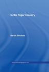 In the Niger Country: Benin The Surrounding Country, Inhabitant, Customs and Trade By Harold Bindloss, J. Pinnock Cover Image