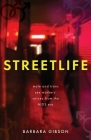 Streetlife: Male and trans sex workers' voices from the AIDS era By Barbara Gibson Cover Image
