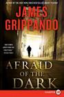 Afraid of the Dark: A Novel of Suspense (Jack Swyteck Novel #9) By James Grippando Cover Image