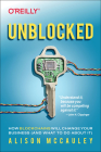 Unblocked: How Blockchains Will Change Your Business (and What to Do about It) By Alison McCauley Cover Image