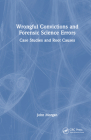 Wrongful Convictions and Forensic Science Errors: Case Studies and Root Causes Cover Image