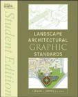 Landscape Architectural Graphic Standards (Ramsey/Sleeper Architectural Graphic Standards #7) By Leonard J. Hopper (Editor) Cover Image