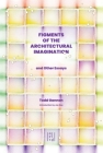 Figments of the Architectural Imagination By Todd Gannon Cover Image