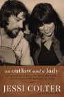 An Outlaw and a Lady: A Memoir of Music, Life with Waylon, and the Faith That Brought Me Home Cover Image