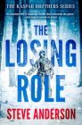 The Losing Role (The Kaspar Brothers) Cover Image
