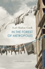 In the Forest of Metropoles (The German List) By Karl-Markus Gauß, Tess Lewis (Translated by) Cover Image