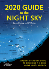 2020 Guide to the Night Sky: A Month-By-Month Guide to Exploring the Skies Above North America By Storm Dunlop, Wil Tirion Cover Image