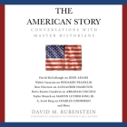 The American Story: Conversations with Master Historians Cover Image