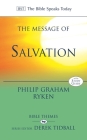 The Message of Salvation: By God's Grace, for God's Glory (Bible Speaks Today Bible Themes) Cover Image